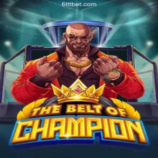 TheBeltOfChampion: A Unique Gaming Experience